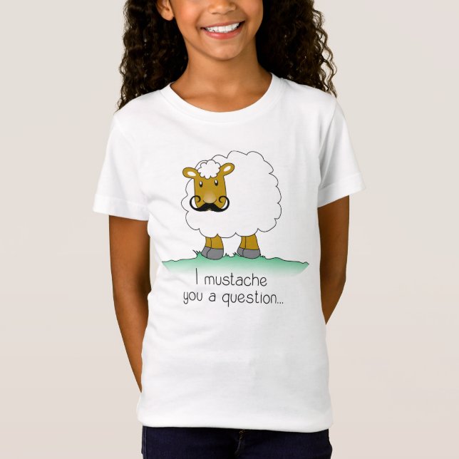 I moustache you a question... T-Shirt (Front)