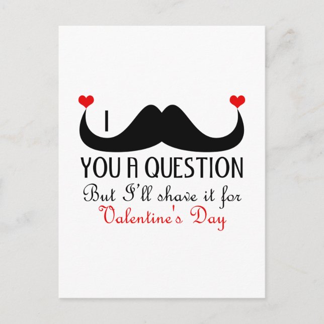 I moustache you a question Valentine's day Holiday Postcard (Front)