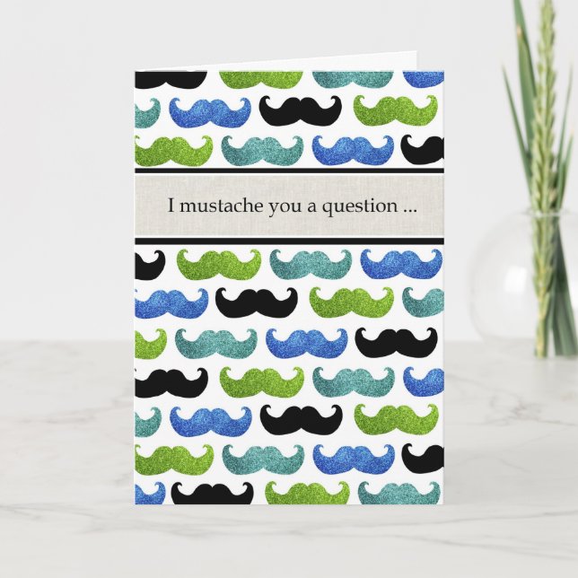 I moustache you a question will you be my best invitation (Front)