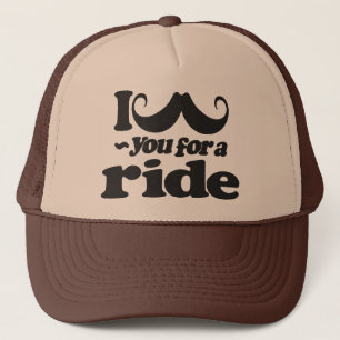 I Moustache You for a Ride Trucker Hat
