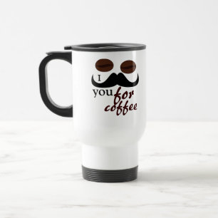 I moustache you for coffee travel mug