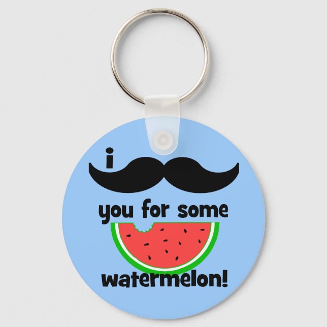 I moustache you for some watermelon! key ring (Front)