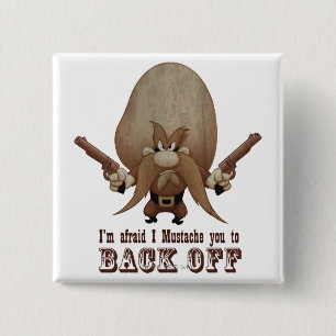 I Moustache You To Back Off 15 Cm Square Badge