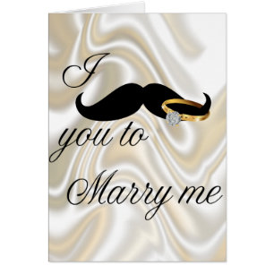 I Moustache you -to Marry Me