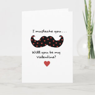 I moustache you - will you be my Valentine Holiday Card