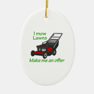 I MOW LAWNS CERAMIC TREE DECORATION