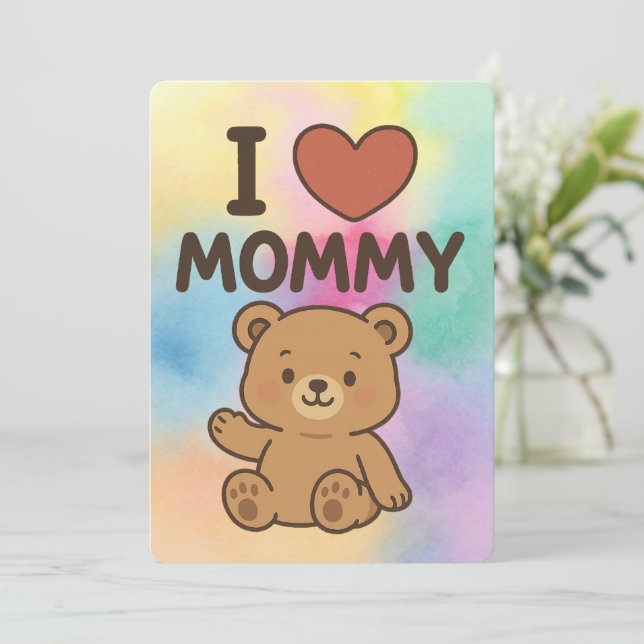 I ❤️ Mummy – Adorable Bear Kids Greeting Card (Standing Front)