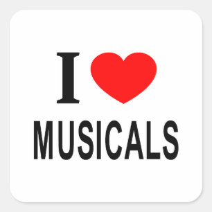I ❤️ MUSICALS I LOVE MUSICALS I HEART MUSICALS SQUARE STICKER