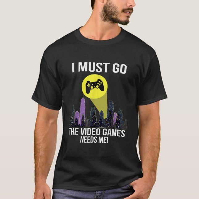 I Must Go Video Games Need Me Bat Signal T-Shirt (Front)