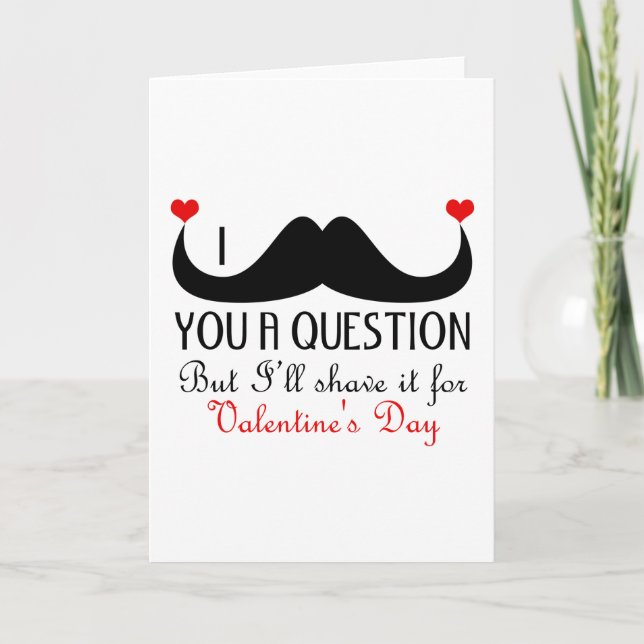 I mustache you a question Valentine's day Holiday Card (Front)