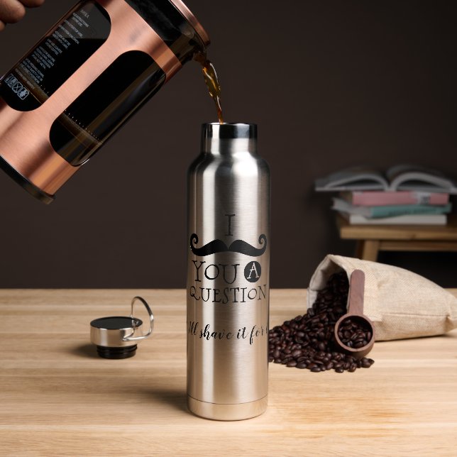 I Mustache You A Question Water Bottle (Coffee)
