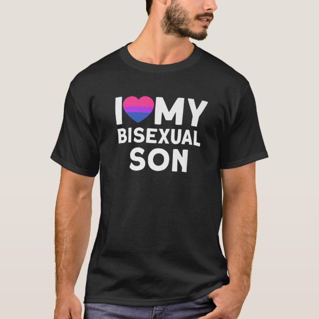 I My Bisexual Son Bisexual Son T-Shirt (Front)