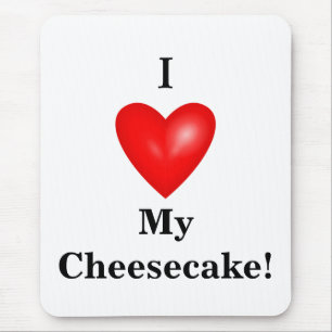 I My Cheesecake! Mouse Mat