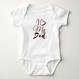 "I ❤️ My Dad: A Heartfelt Design" Baby Bodysuit