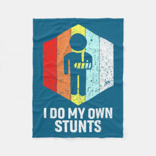 I My Own Stunts Broken Arm Shoulder Fleece Blanket