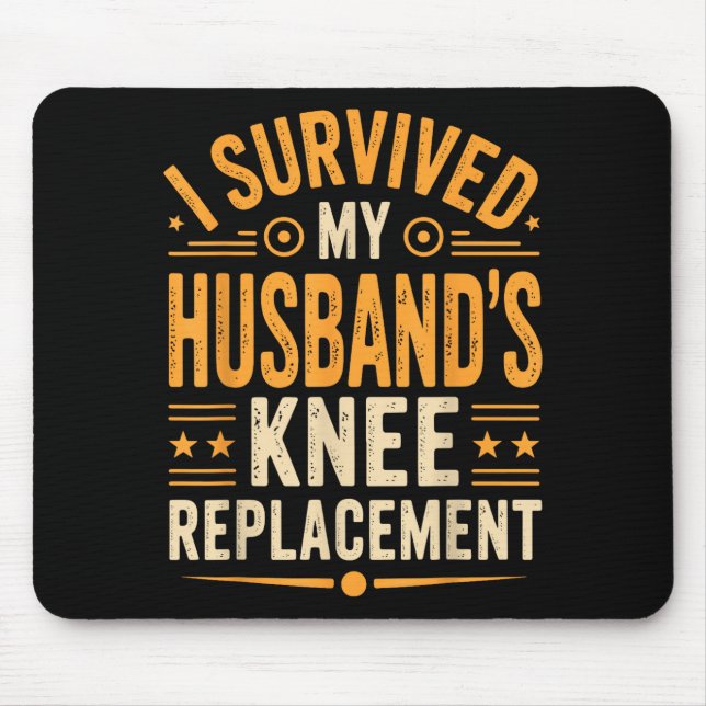 I My Survived Husbands Knee Replacement 3 Mouse Mat (Front)