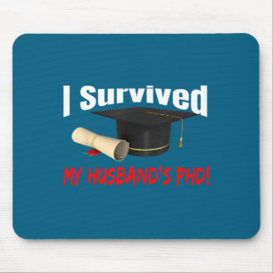 I My Survived Husband's Phd Hat Diploma Mouse Mat