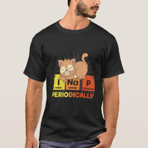 I Nap Periodically Animal Pet Owner Cute Sleeping  T-Shirt