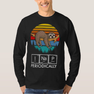 I Nap Periodically Sloth Periodic T-Shirt