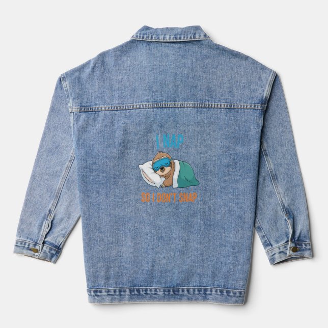 I Nap so I Don't Snap Funny Sloth Denim Jacket (Back)