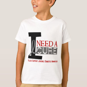 I NEED A CURE 1 JUVENILE DIABETES T-Shirts