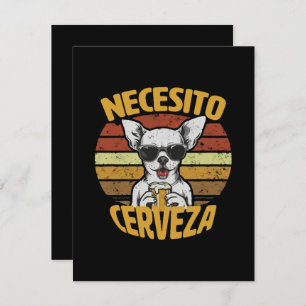 I NEED A CUTE CHIHUAHUA BEER CARD