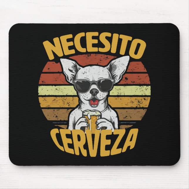 I NEED A CUTE CHIHUAHUA BEER MOUSE MAT (Front)