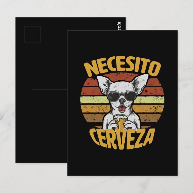 I NEED A CUTE CHIHUAHUA BEER POSTCARD (Front/Back)