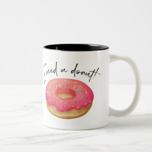 I Need A Doughnut Two-Tone Coffee Mug