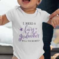 I Need A Fairy Godmother Will You Be Mine Baptism