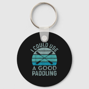 I Need A Good Paddling Funny Kayak Kayaking Key Ring