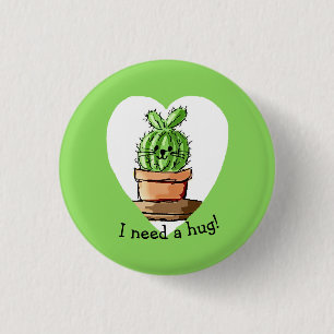 I need a hug 3 cm round badge