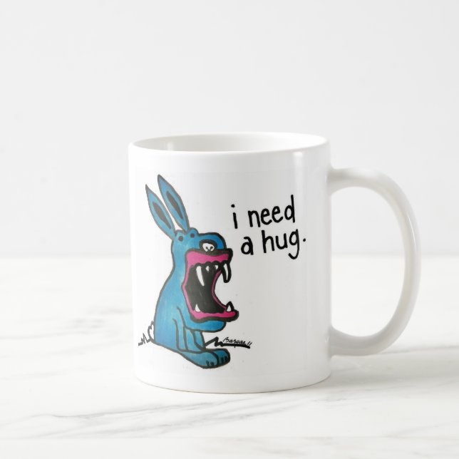 I need a hug coffee mug (Right)