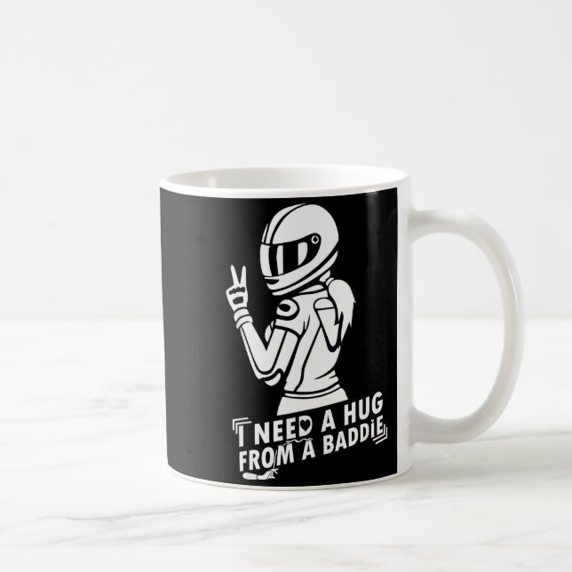I Need A Hug from A Bad Baddie Coffee Mug (Right)
