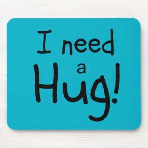 I Need a Hug! Minimalist Art Mouse Mat