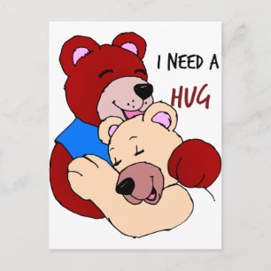 I Need a Hug Postcard