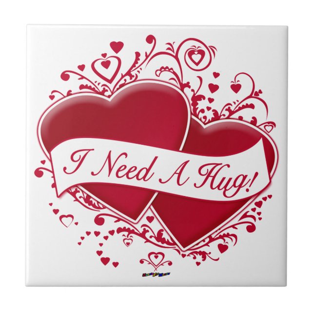 I Need A Hug! Red Hearts Tile (Front)