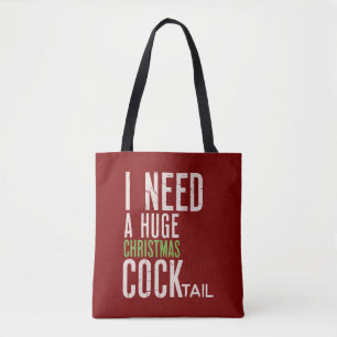 I Need a Huge Christmas COCKtail Funny Christmas Tote Bag