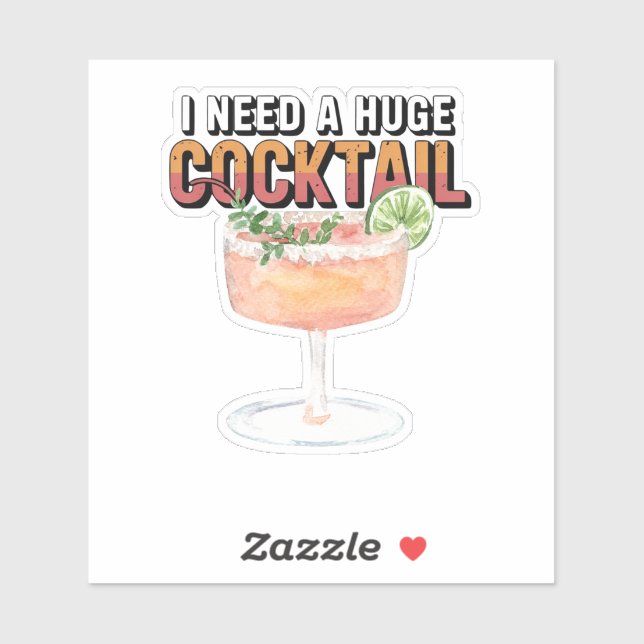 I Need A Huge Cocktail (Sheet)