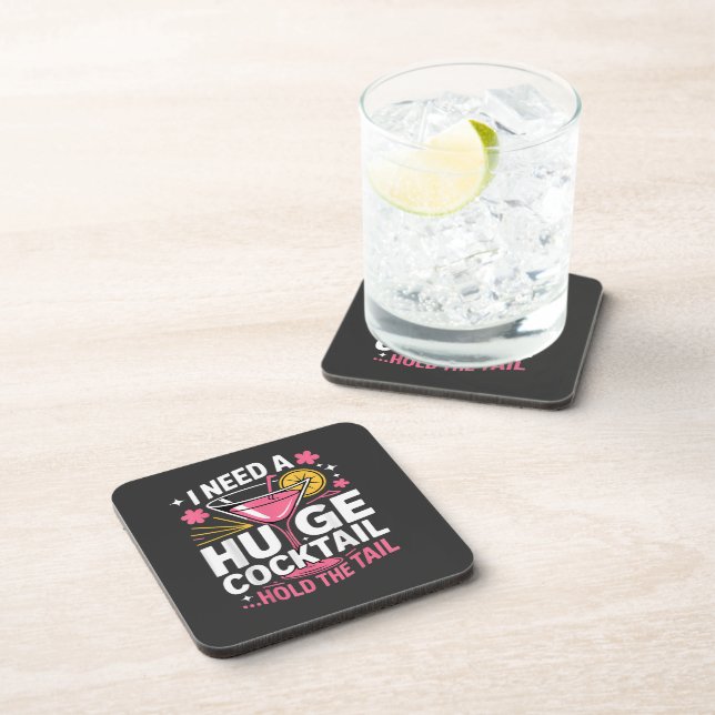 I Need A Huge Cocktail Funny Coaster (Right Side)