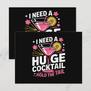 I Need A Huge Cocktail Funny Invitation