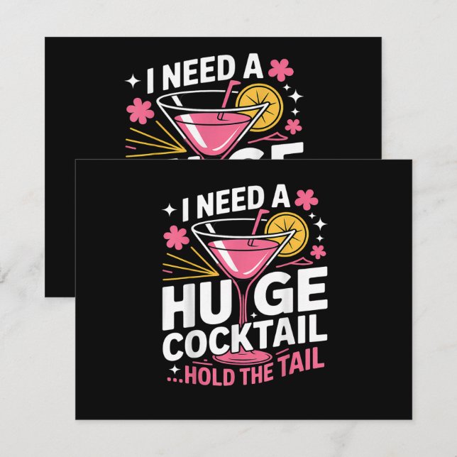 I Need A Huge Cocktail Funny Invitation (Front/Back)