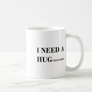 I Need A Huge Jar Of Pickles Funny Pickle Lover Sa Coffee Mug