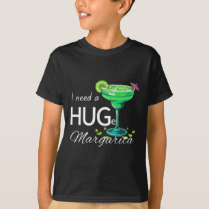 I Need A Huge Margarita Cinco De Mayo Party T-Shirt