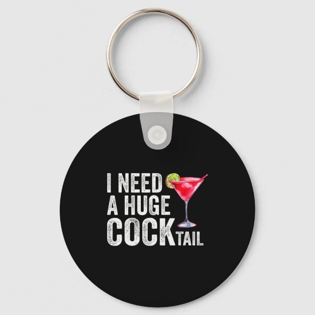 I Need A Huge Tail Funny  Key Ring (Front)