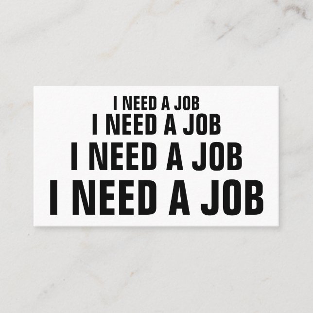I NEED A JOB BUSINESS CARD (Front)