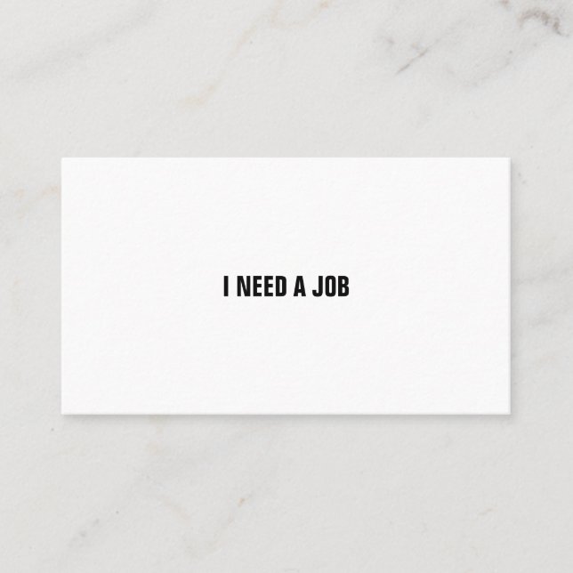 I NEED A JOB BUSINESS CARD (Front)