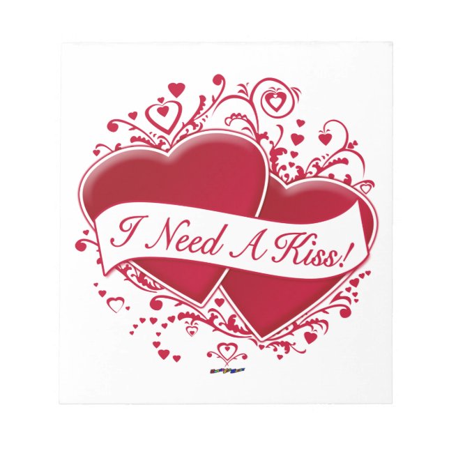 I Need A Kiss! Red Hearts Notepad (Front)