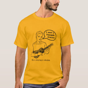 I need a Pineapple Princess T-Shirt