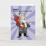 I need a reason? holiday card<br><div class="desc">Send your friends and family Hanukkah greetings with the wise musings of Rabbi Moshe.</div>